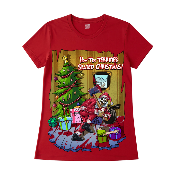 HOW THE TERRIFIER SLAYED CHRISTMAS CLASSIC T-SHIRT